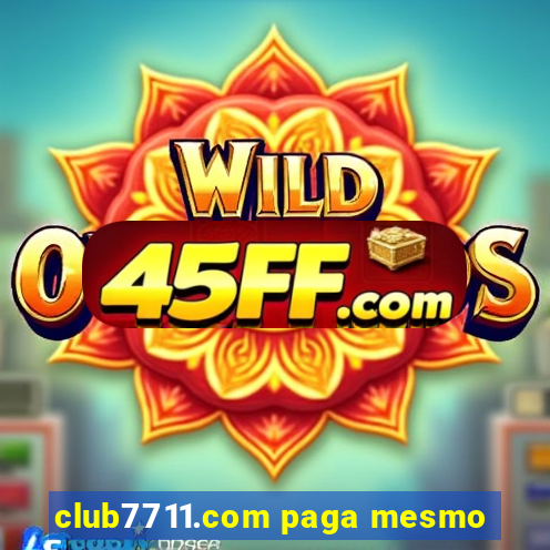 club7711.com paga mesmo